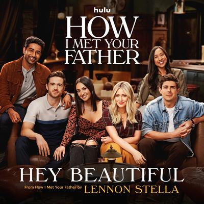 Hey Beautiful (from How I Met Your Father)'s cover