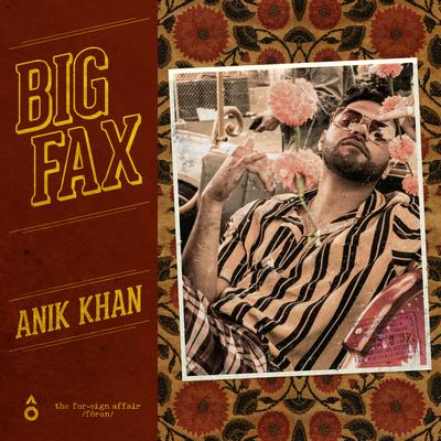 Big Fax By Anik Khan's cover