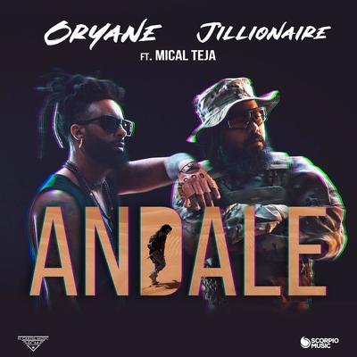 Andale By Oryane, Jillionaire, Mical Teja's cover