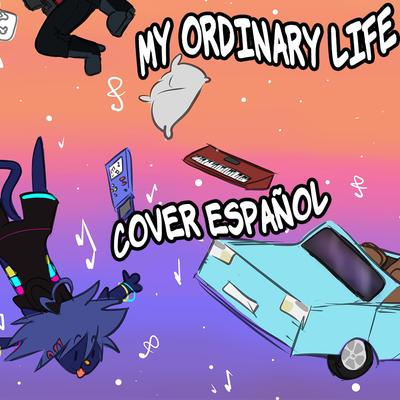 My Ordinary Life En Español's cover