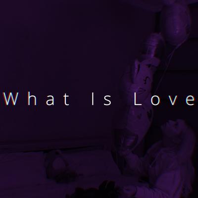 What Is Love (Speed) By Ren's cover