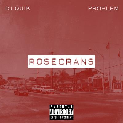 Rosecrans (The Game & Candace Boyd) By DJ Quik, Problem's cover