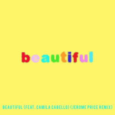 Beautiful (feat. Camila Cabello) [Bazzi vs. Jerome Price Remix]'s cover
