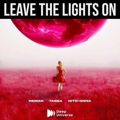 Leave The Lights On By Tabba, Nito-Onna, ReMan's cover