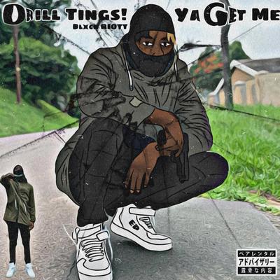 Drill Tings! Ya Get Me (Ep)'s cover