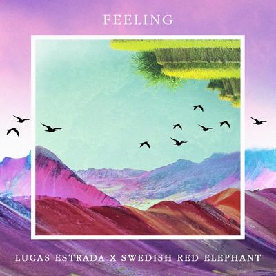 Feeling By Lucas Estrada, Swedish Red Elephant's cover