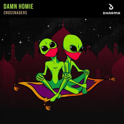 Damn Homie By Crossnaders's cover