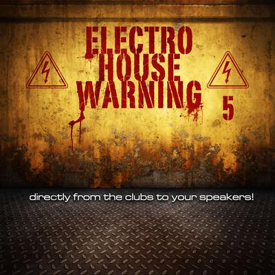 Electro House Warning 5's cover