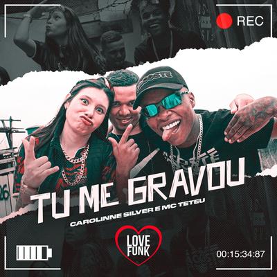 Tu Me Gravou's cover