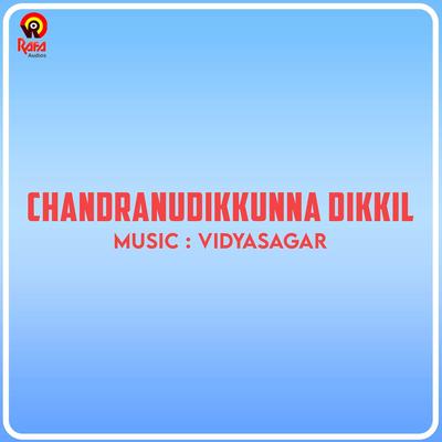 Chandranudikkunna Dikkil (Original Motion Picture Soundtrack)'s cover