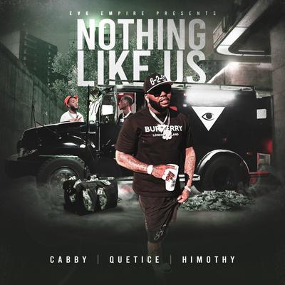 Nothing Like Us (Explicit Version) By Cabby, Quetice, Himothy's cover