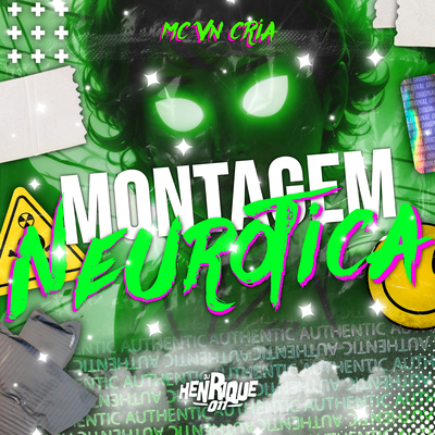 MONTAGEM NEURÔTICA By DJ Henrique 011, MC VN Cria's cover