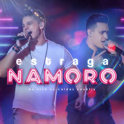 Estraga Namoro (Ao Vivo) By Tulio & Gabriel's cover