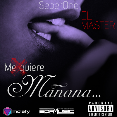 Me Quiere Mañana By SeperOne El Master's cover