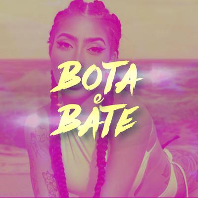 Bota e Bate By MC Mirella, DJ Ruan da VK, Rafael Foxx, Love Funk's cover