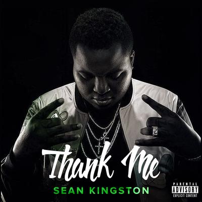Thank Me By Sean Kingston's cover