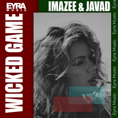 Wicked Game By Javad, Imazee's cover