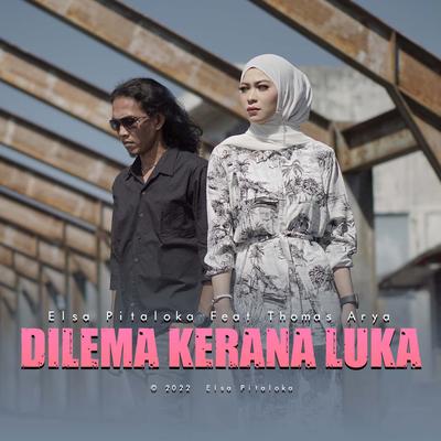 Dilema Kerana Luka By Elsa Pitaloka, Thomas Arya's cover