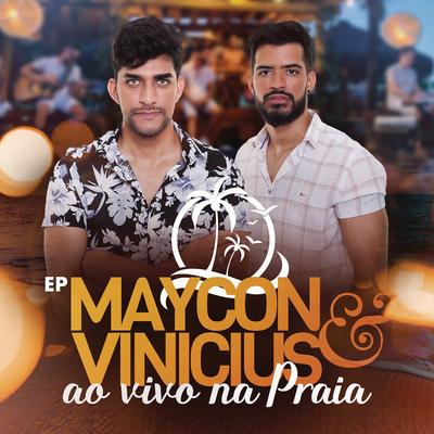 Maycon e Vinicius Ao Vivo na Praia's cover