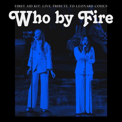 Who by Fire - Live Tribute to Leonard Cohen's cover