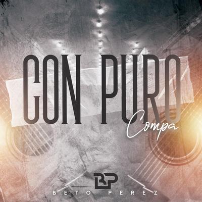 Con Puro Compa's cover