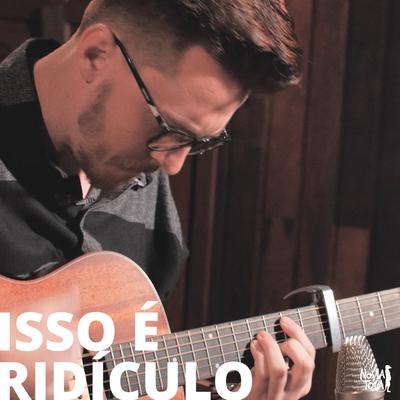 Isso é Ridículo's cover