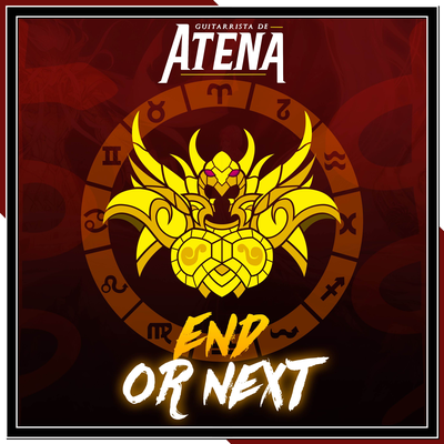 END or NEXT (From "Saint Seiya Awakening: Next Dimension") By Guitarrista de Atena, Airton Araujo's cover