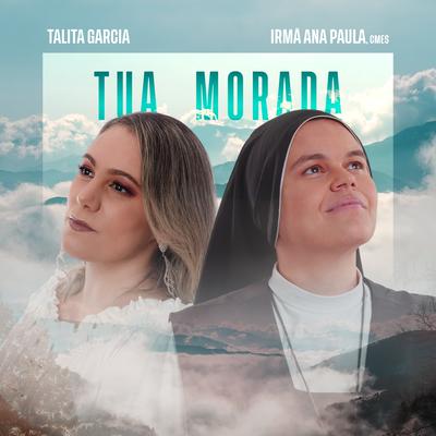 Tua Morada By Talita Garcia, Irmã Ana Paula, CMES's cover