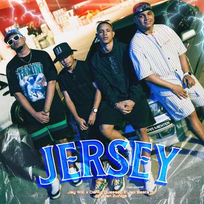 Jersey (feat. Dj Juan Zuñiga) By Jay Will, Danilo Quessep, Jao Beats, DJ JUAN ZUÑIGA's cover