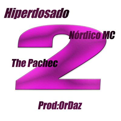 Hiperdosado 2 By Nórdico MC, The Pachec's cover