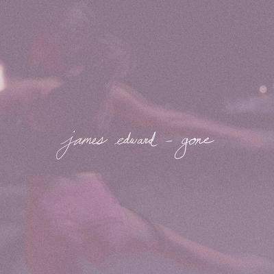 Gone By James Edward's cover