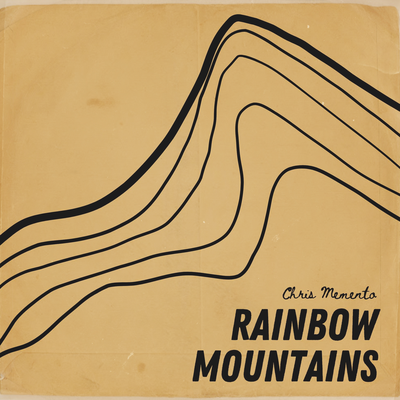 Rainbow Mountains By Chris Memento's cover