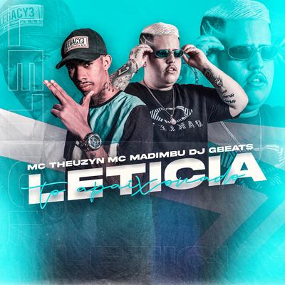 Leticia To Apaixonado By Mc Madimbu, MC Theuzyn's cover