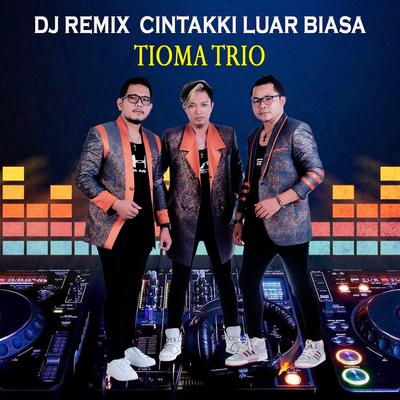 DJ Remix Cintaki Luar Biasa's cover