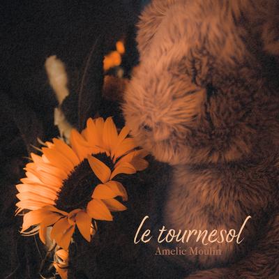 le tournesol By Amelie Moulin's cover