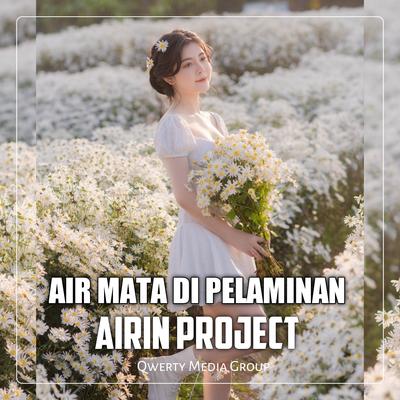DJ Air Mata Di Pelaminan Angklung By AIRIN PROJECT, ROLLA'S BAND's cover