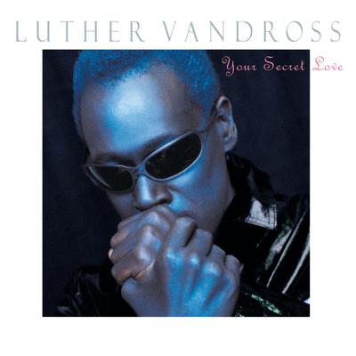 Your Secret Love By Luther Vandross's cover