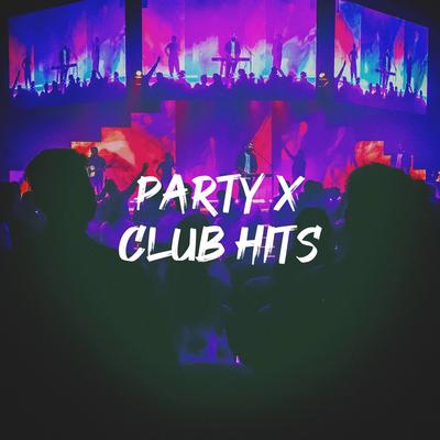 Party X Club Hits's cover