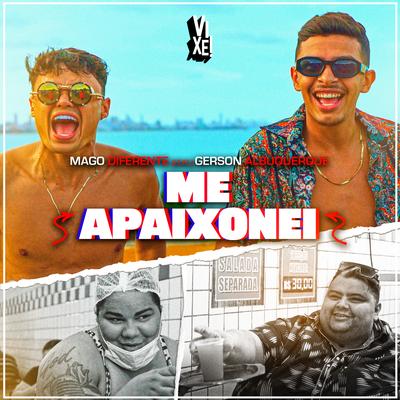Me Apaixonei (Remix) By MAGO DIFERENTE, Gerson Albuquerque, Wr No Beat's cover