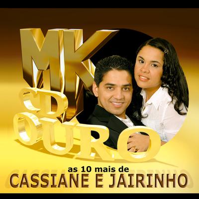 O Tempo Não Pode Apagar By Cassiane e Jairinho's cover