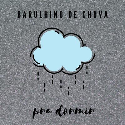 Barulhinho de Chuva Pra Dormir - Parte UM By juliana bianchini bueno's cover