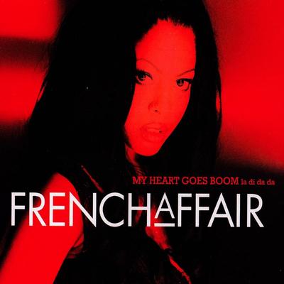 My Heart Goes Boom (Radio Version) By French Affair's cover