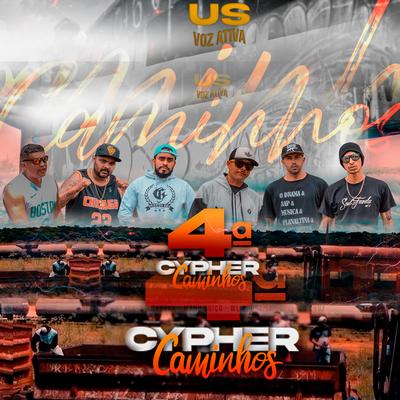 4ª Cypher: Caminhos By Badzyn, Black'O, Mano Suiço, Nilclau, WL o Drama, Soul Favela Mc's's cover