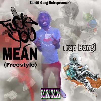 Trap Bangi's cover