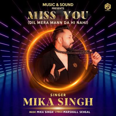 Miss You (Dil Meri Mann Da Hi Nahi)'s cover