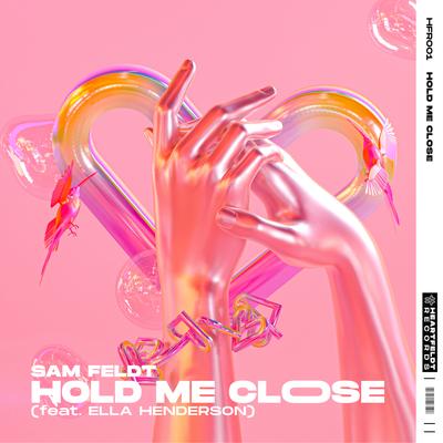 Hold Me Close (feat. Ella Henderson) By Ella Henderson, Sam Feldt's cover