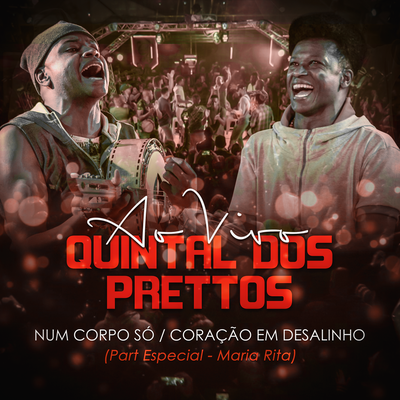 Num Corpo Só - Coração em Desalinho (Ao Vivo) By Prettos, Maria Rita's cover