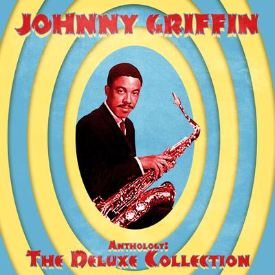 Lover Man (Remastered) By Johnny Griffin's cover