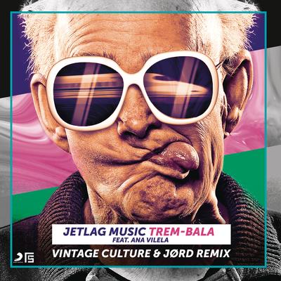 Trem-Bala (Vintage Culture & JØRD Remix)'s cover