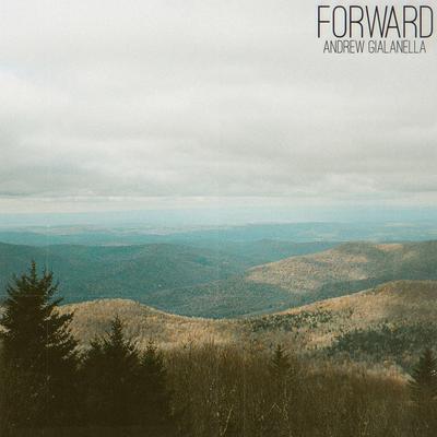 Forward By Andrew Gialanella's cover